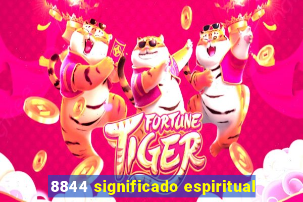 8844 significado espiritual